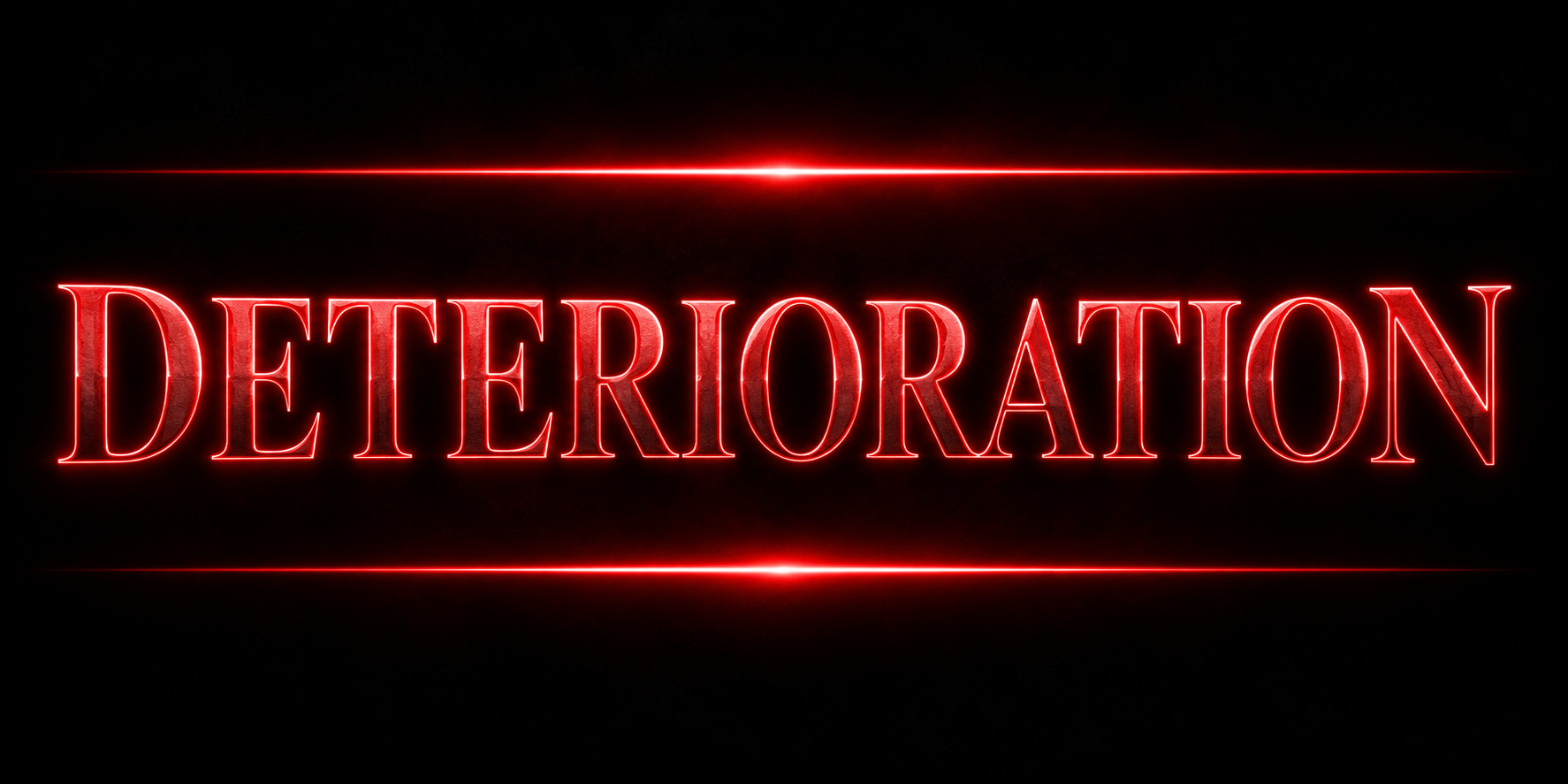Physical Deterioration represented by glowing red “DETERIORATION” lettering on a black background with red laser lines above and below.